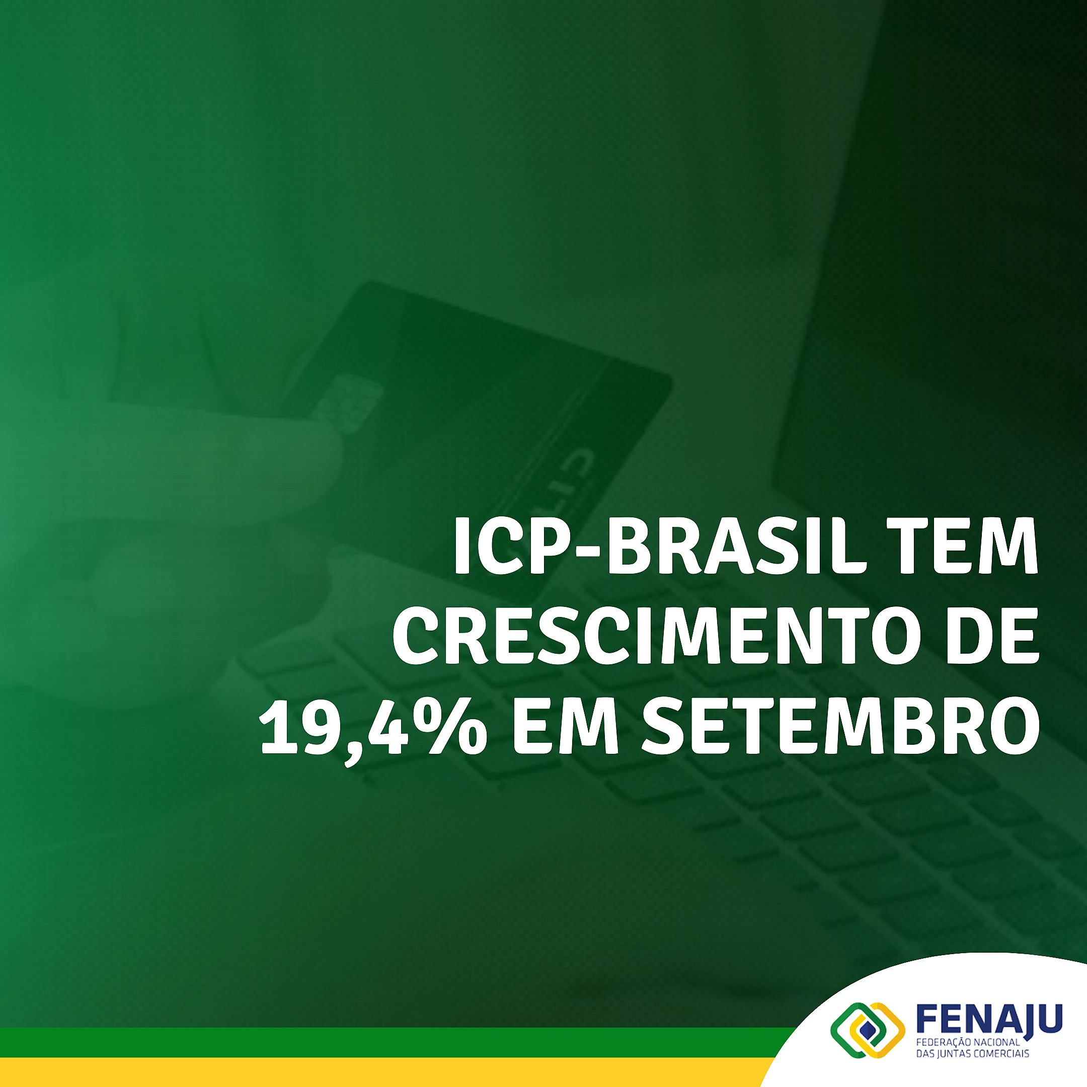 ICP-Brasil tem crescimento de 19,4% em setembro