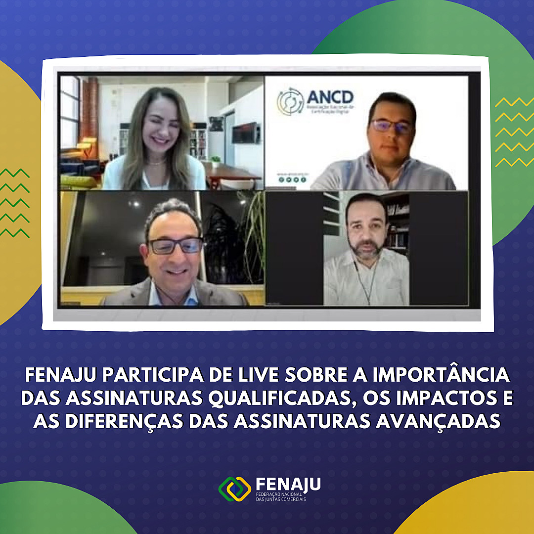 FENAJU participa de live sobre a importância das assinaturas qualificadas, os impactos e as diferenças das assinaturas avançadas