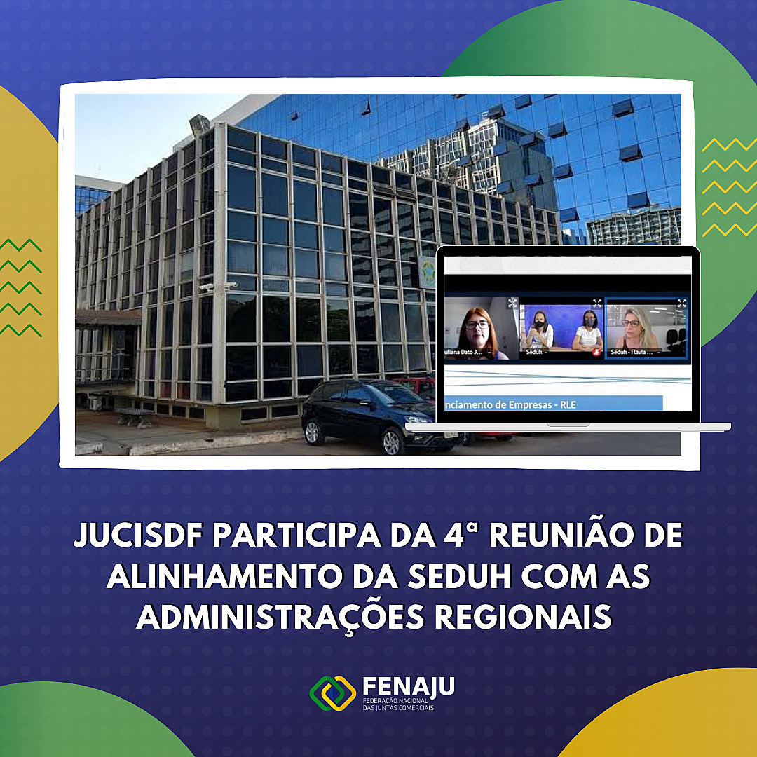 JUCISDF participa da 4ª reunião de alinhamento da SEDUH com as administrações regionais