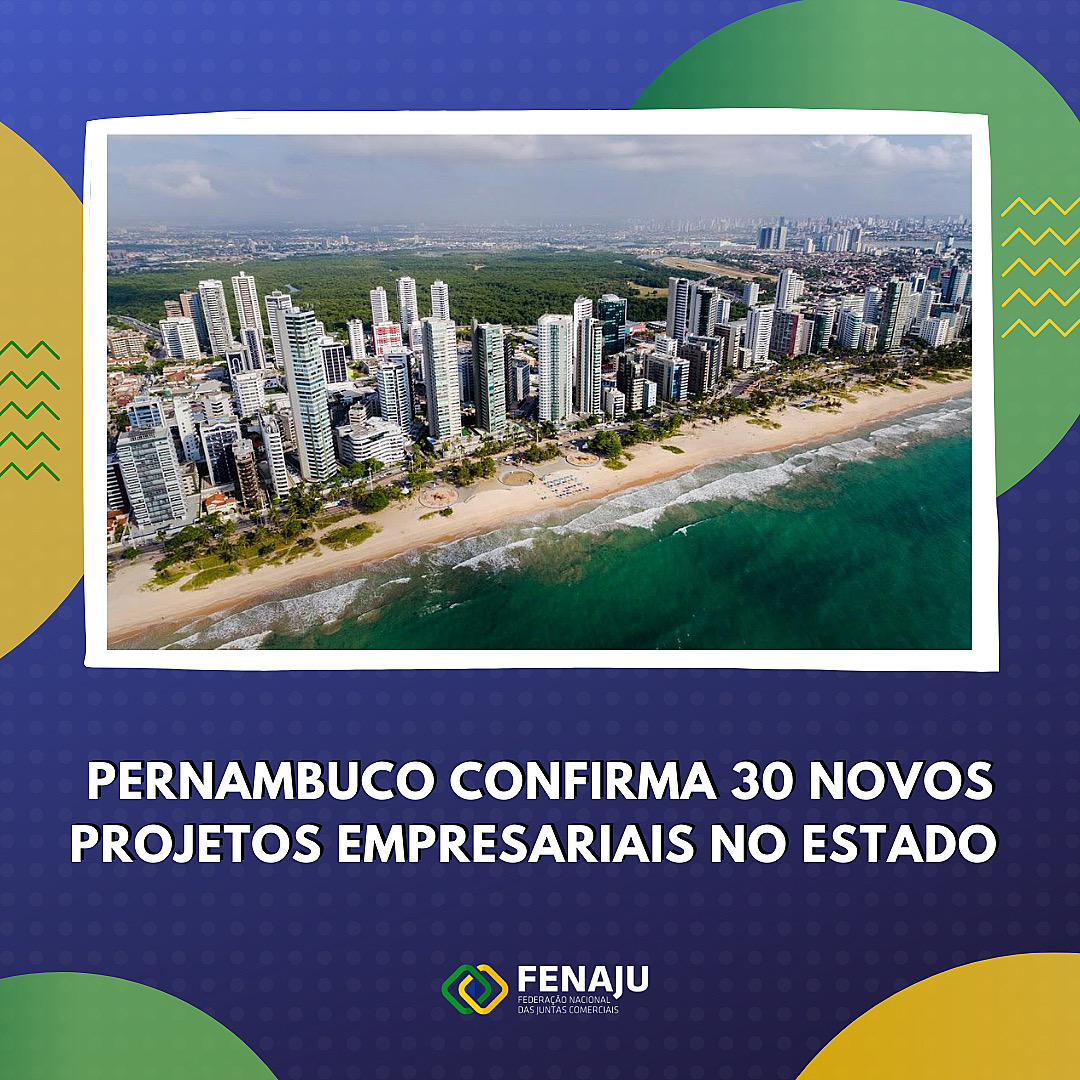 Pernambuco confirma 30 novos projetos empresariais no estado