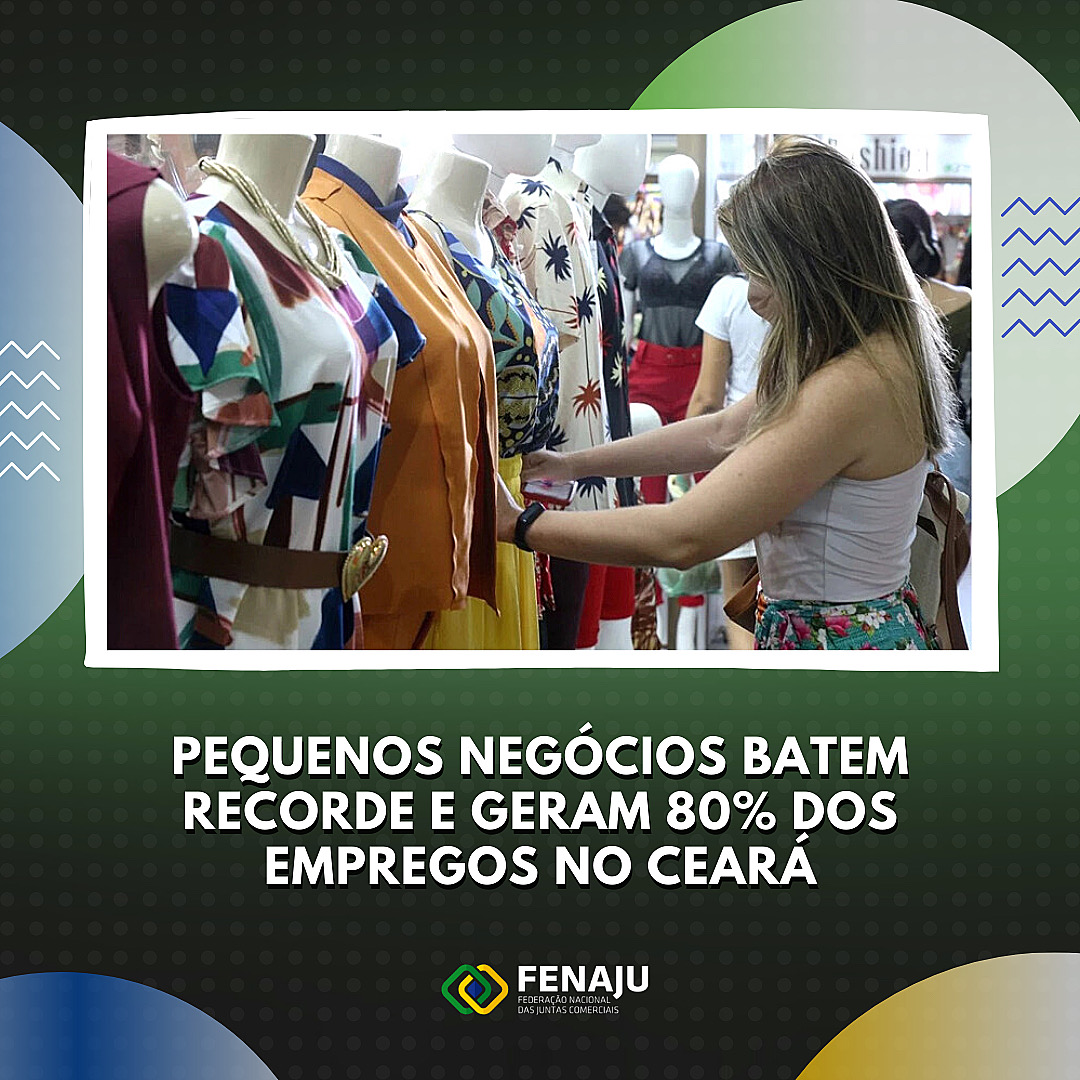 Pequenos negócios batem recorde e geram 80% dos empregos no Ceará