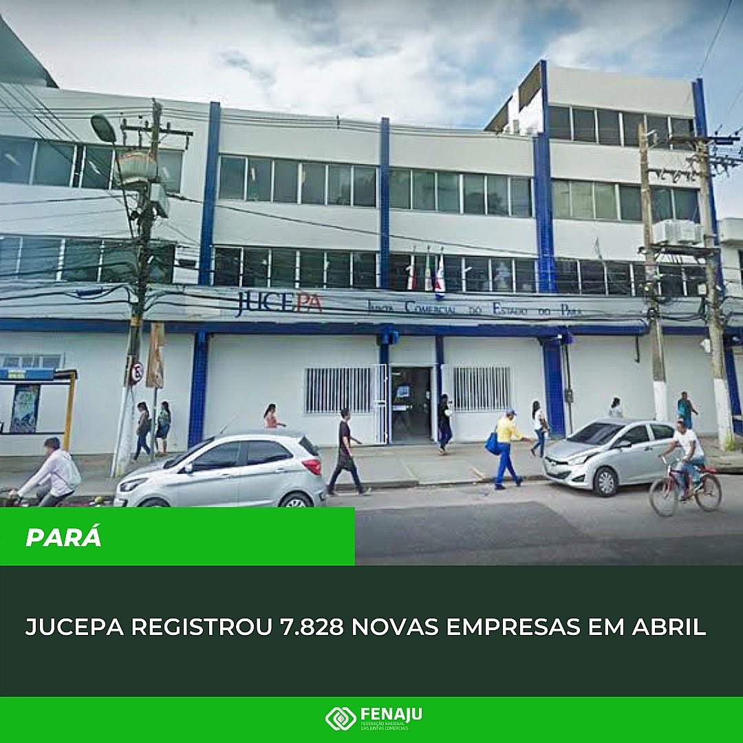 JUCEPA registrou 7.828 novas empresas em abril